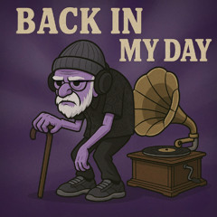 Dissonance - Back in my day