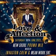 Love & Affection New Skool Promo Mix (May 2022)