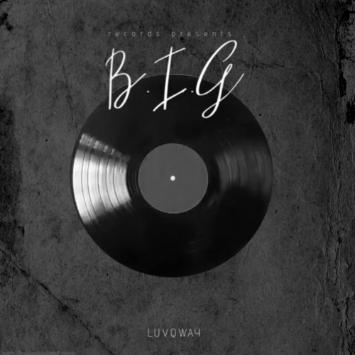 LuvQwayy - B.I.G (Prod. Avoidx)