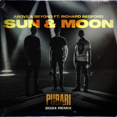 Above & Beyond - Sun & Moon (PURARI Remix) [FREE D/L]