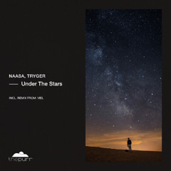 NAASA, Tryger - Under The Stars (VieL Remix) [The Purr]