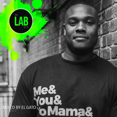 “The Lab” EP 12 Mixed by EL Gato Presented by Alchemy Raleigh