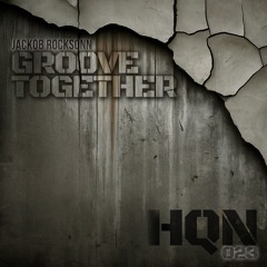 Jackob Rocksonn - "Groove Together" HQN:023