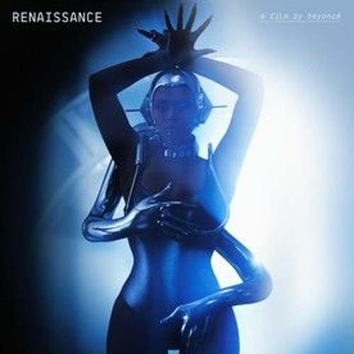 RENAISSANCE A Film By Beyoncé