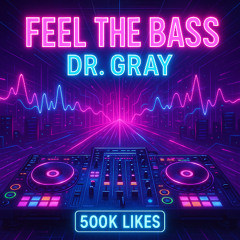 Feel the Bass