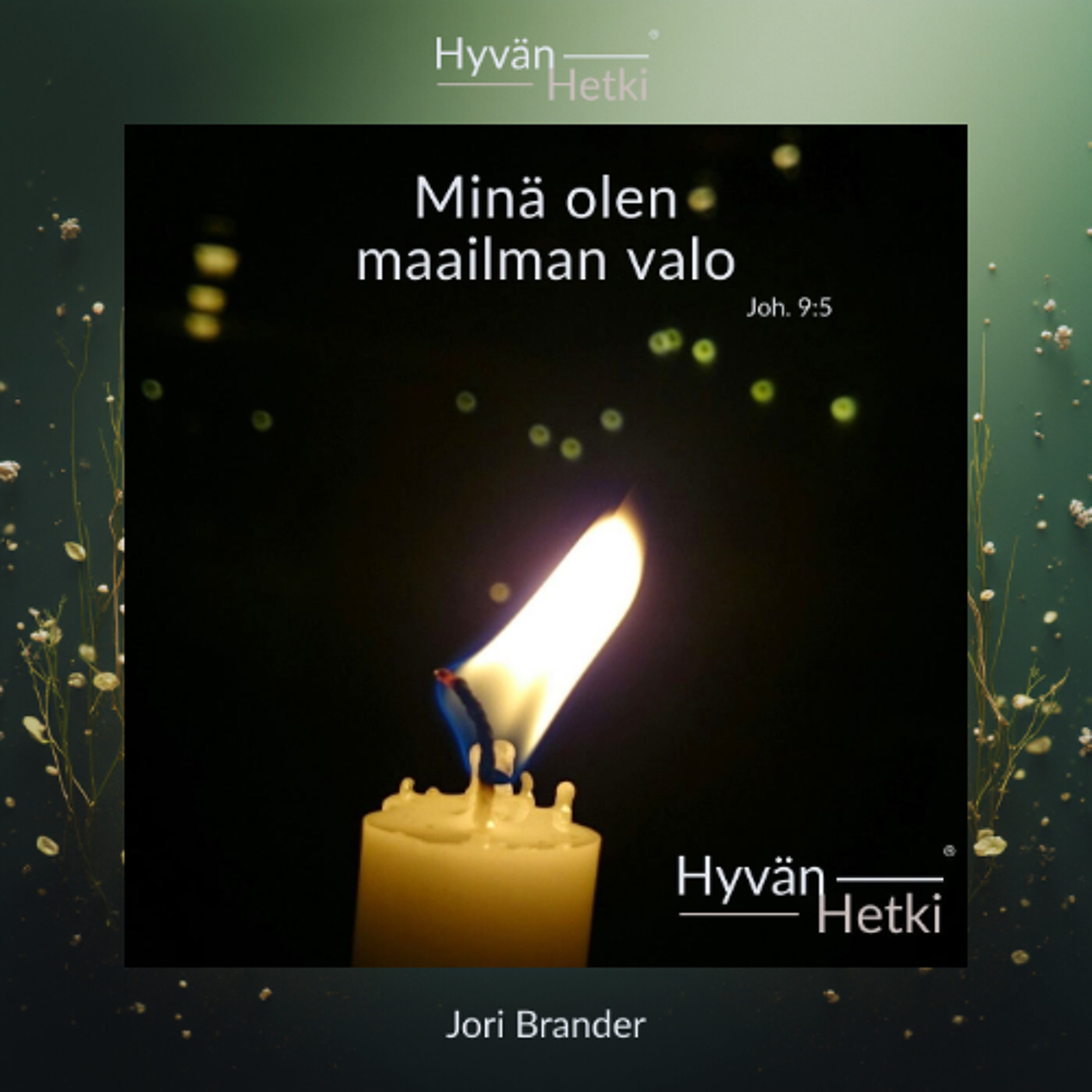 Minä olen maailman valo (11.04.2026)