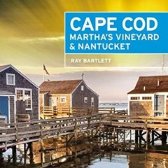 DOWNLOAD EPUB 💌 Moon Cape Cod, Martha's Vineyard & Nantucket (Travel Guide) by  Ray