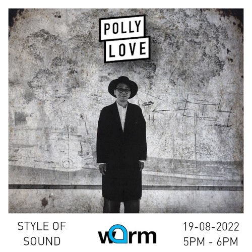 Style of Sound - Pollylove 130 - 19/08/2022