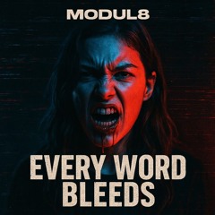 Every Word Bleeds