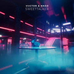VIICTOR & NHÀO - sweettalker (Extended Mix)