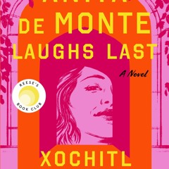 PDF/READ❤  Anita de Monte Laughs Last: Reese's Book Club Pick (A Novel)