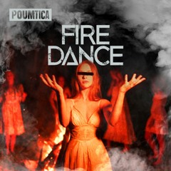 REMASTER-FIRE DANCE by POUMTICA  [FREE DOWNLOAD]