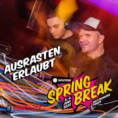 Ausrasten Erlaubt - Sputnik Springbreak 2022 Freshbar