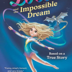 [ACCESS] EBOOK 🖍️ Lotti and the Impossible Dream by  Charly Froh [EPUB KINDLE PDF EB