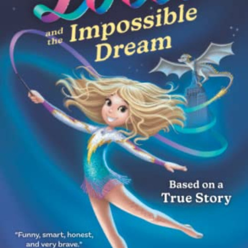 READ KINDLE 💓 Lotti and the Impossible Dream by  Charly Froh EBOOK EPUB KINDLE PDF