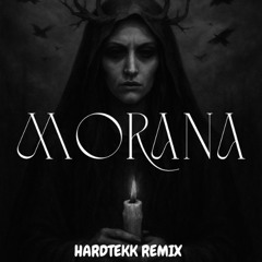 Morana - Artaria Hardtekk Remix