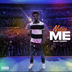 Baby Chopo - Notice Me