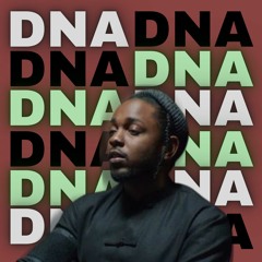 DNA (Kendrick Lamar Remix)