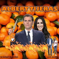 Albert Tijeras (ft & prod.pendejo)