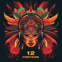 FireTribe 12 Year Anniversary -1 Hr Set