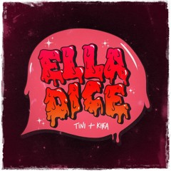 TINI, KHEA - Ella Dice