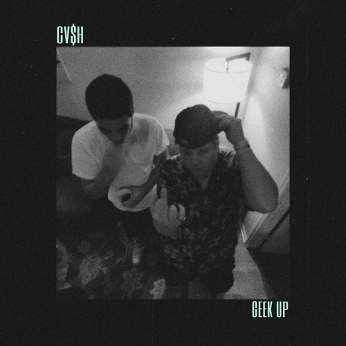 CV$H - GEEK UP (prod. @lazyymax)