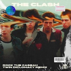 Rock The Casbah (Twin Diplomacy Remix)