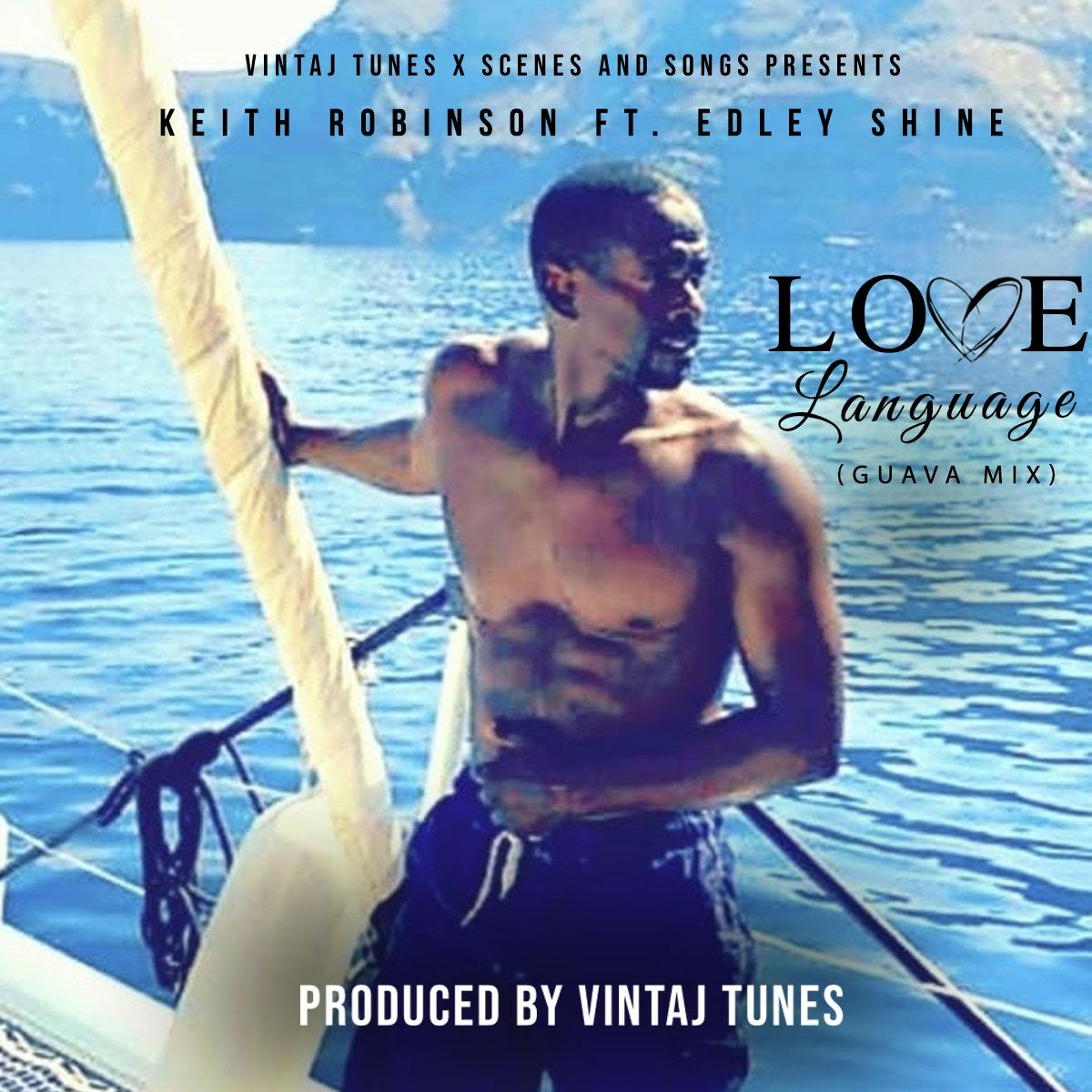Love Language (Guava Mix) Produced by Vintaj Tunes - Keith Robinson Ft. Edley Shine episode artwork