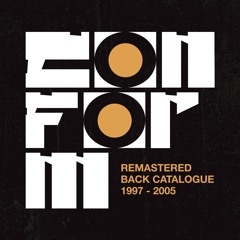 Conform's Back Catalogue (1997-2005)