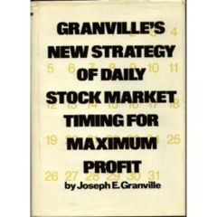 View EPUB ✏️ Granville's New Strategy of Daily Stock Market Timing for Maximum Profit