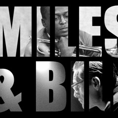 Miles & Bill