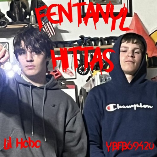 Fentanyl Hittas (ft. Lil Hobo)