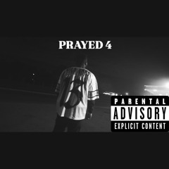 Prayed 4