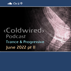 June 2022 Selection pt II - Progressive Trance 🎶🎧