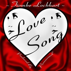 Love Song ft. Tiombe Lockhart (Produced by ParanormL)