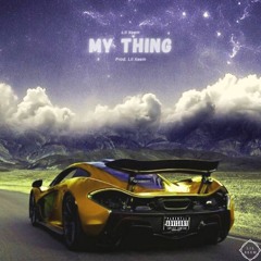 My Thing (Prod. Lil Xeem)