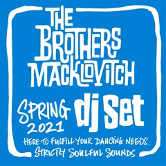 The Brothers Macklovitch Spring 2021 DJ Set