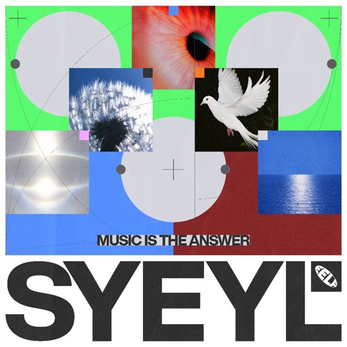Premiere: SYEYL - Music Is The Answer [EELF]
