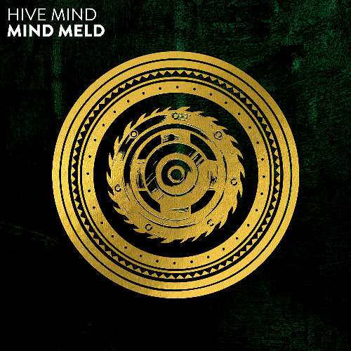 Hive Mind - Mind Meld
