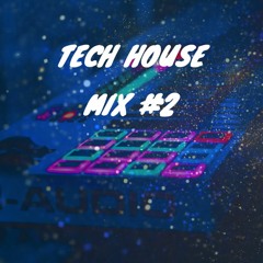 TECH HOUSE MIX #2