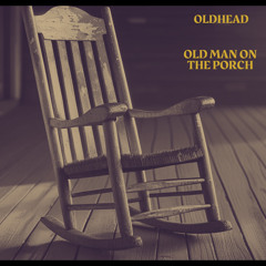 Old Man on the Porch