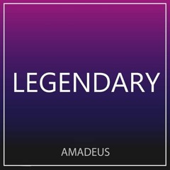 Amadeus - Legendary
