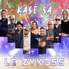 Lé Zykoss - Kasé sa