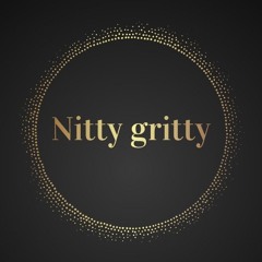 Nitty Gritty
