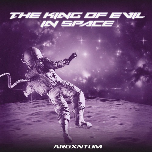 The King of Evil in Space (Slowed)