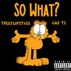 So What? Ft. AMG TJ (prod by. ENRGY)