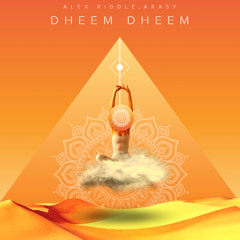 Alex Riddle, Arasy(RO) - Dheem Dheem (Original mix)