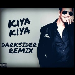 Kiya kiya - FULL DANCE REMIX - DARKSIDER PRODUCTION