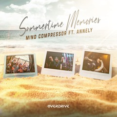Mind Compressor ft. Annely - Summertime Memories