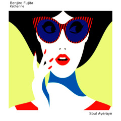 Benjiro Fujita - Katherine (Original Mix)